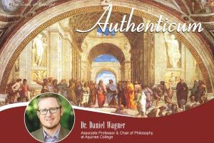 Authenticum Lecture with Dr. Daniel Wagner – Thursday, February 3rd at 6:30pm