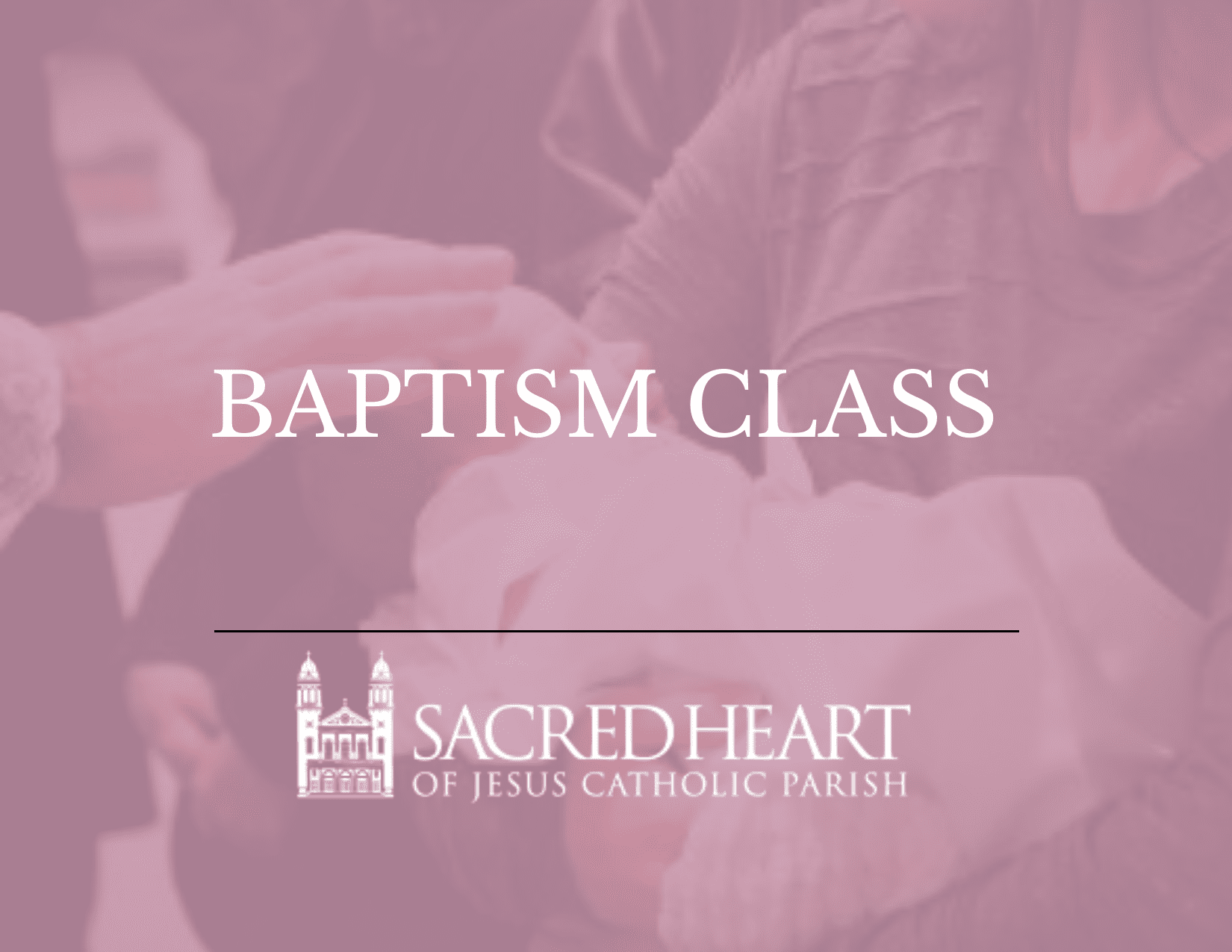 Baptism Class – Thursday, January 20